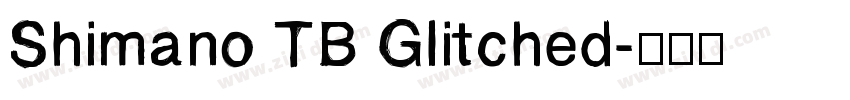 Shimano TB Glitched字体转换